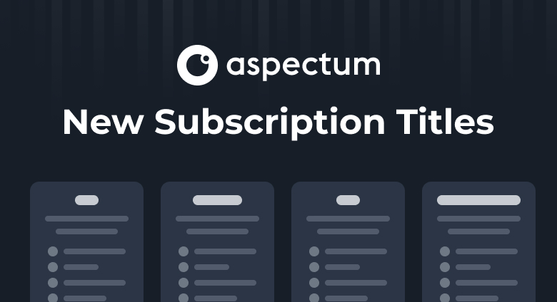 Subscription Plans in Aspectum: New Titles and Possibilities